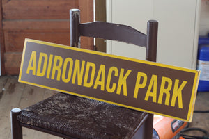 ADIRONDACK PARK SIGN (approx 30"x8", distressed)
